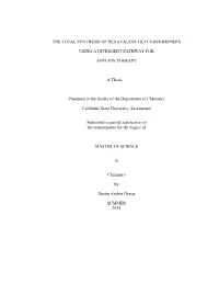 The Total Synthesis of Hexavalent Glycodendrimers