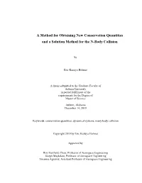 A Method for Obtaining New Conservation Quantities and a Solution Method for the N-Body Collision
