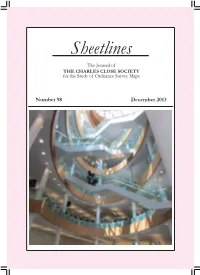 Sheetlines the Journal of the CHARLES CLOSE SOCIETY for the Study of Ordnance Survey Maps