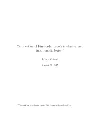 Certification of First-Order Proofs in Classical and Intuitionistic Logics
