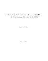 An Analysis of the Implications of Intellectual Property Rights (IPR) on the Global Biodiversity Information Facility (GBIF)
