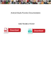 Android Studio Function Documentation