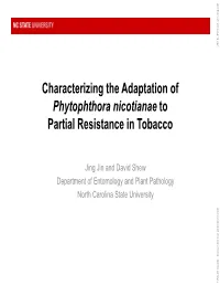 Characterizing the Adaptation of Phytophthora Nicotianae to Partial