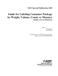 Guide for Labeling Consumer Package by Weight, Volume, Count, Or Measure (Length, Area Or Thickness)