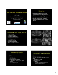 Non-Traumatic Muscle Pathologies • Define the Range of Non-Traumatic Pathologies Affecting Skeletal Muscle