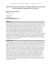 Beating the Odds: Devising a Profitable Betting System Using Perceived Momentum in the Nfl