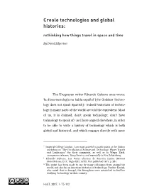 Creole Technologies and Global Histories: Rethinking How Things Travel in Space and Time