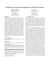 Faithful and Customizable Explanations of Black Box Models