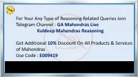 For Your Any Type of Reasoning Related Queries Join Telegram Channel : GA Mahendras Live Kuldeep Mahendras Reasoning
