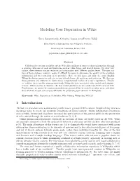 Modeling User Reputation in Wikipedia
