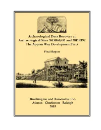 Archaeological Data Recovery at Archaeological Sites 38DR60/81 and 38DR192 the Appian Way Developmenttract