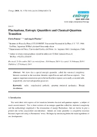 Fluctuations, Entropic Quantifiers and Classical-Quantum Transition