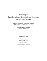 Workshop on Interdisciplinary Standards for Systematic Qualitative Research