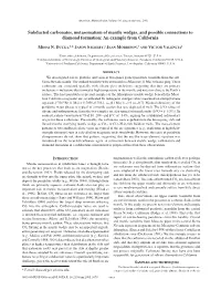 Subducted Carbonates, Metasomatism of Mantle Wedges, and Possible Connections to Diamond Formation: an Example from California