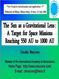 The Sun As a Gravitational Lens : a Target for Space Missions a Target