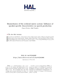 Biomechanics of the Orofacial Motor System: Influence of Speaker-Specific Characteristics on Speech Production Pascal Perrier, Ralf Winkler