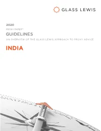 GUIDELINES an OVERVIEW of the GLASS LEWIS APPROACH to PROXY ADVICE INDIA Table of Contents