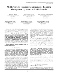 Middleware to Integrate Heterogeneous Learning Management Systems and Initial Results