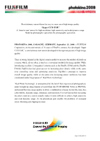 “Super CCD EXR” a ‘Three-In-One’ Sensor for High Resolution, High Sensitivity and Wide Dynamic Range Made by Photographic Specialists for Photographic Specialists