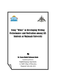 Using "Wikis" in Developing Writing Performance and Motivation Among EFL Students at Majmaah University