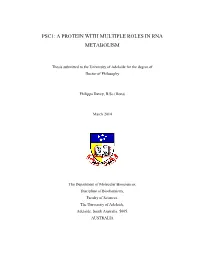 Psc1: a Protein with Multiple Roles in Rna Metabolism
