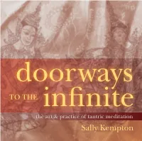 Sally Kempton Session 1: the Revelation Session 2: the Experience of the Vijnana Bhairava of Innate Divinity 1