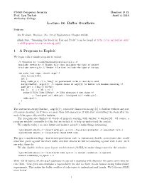 Lecture 18: Buffer Overflows 1 a Program to Exploit