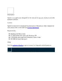 Spybot Is an Application Designed for the Removal of Spyware, Malware and Other Intrusive Software