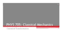 PHYS 705: Classical Mechanics Canonical Transformation 2
