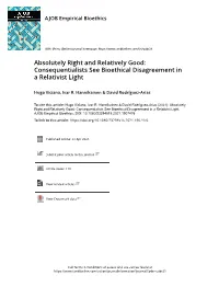 Consequentialists See Bioethical Disagreement in a Relativist Light