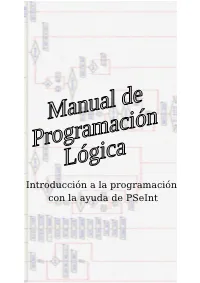 Introducción a La Programación Con La Ayuda De Pseint Manual De Programación Lógica Introducción a La Programación Con La Ayuda De Pseint