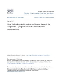 New Technology in Education As Viewed Through the Utopic and Dystopic Worlds of Science Fiction
