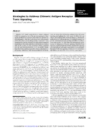 Strategies to Address Chimeric Antigen Receptor Tonic Signaling Adam Ajina1,2 and John Maher1,2,3,4