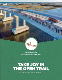 TAKE JOY in the OPEN TRAIL 2019 ANNUAL REPORT Dear Members and MST Enthusiasts