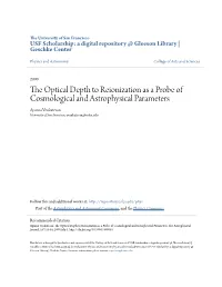 The Optical Depth to Reionization As a Probe of Cosmological and Astrophysical Parameters Aparna Venkatesan University of San Francisco, Avenkatesan@Usfca.Edu