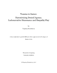 Trauma in Games: Narrativizing Denied Agency, Ludonarrative Dissonance and Empathy Play