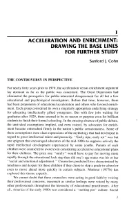 Acceleration and Enrichment: Drawing the Base Lines for Further Study