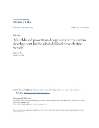 Model-Based Powertrain Design and Control System Development for the Ideal All-Wheel Drive Electric Vehicle Haotian Wu Purdue University