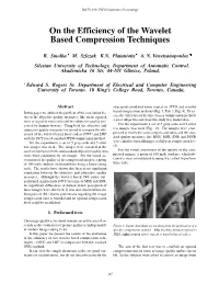 On the Efficiency of the Wavelet Based Compression Techniques