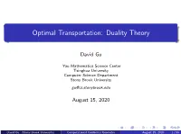 Optimal Transportation: Duality Theory