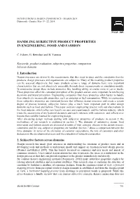 Handling Subjective Product Properties in Engineering, Food and Fashion