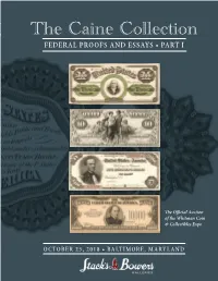 The Caine Collection FEDERAL PROOFS and ESSAYS • PART I the Caine Collection of Collection Proofsfederal Caine Essays and the • I Part
