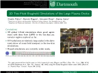 3D Two-Fluid Braginskii Simulations of the Large Plasma Device