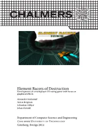 Element Racers of Destruction Development of a Multiplayer 3D Racing Game with Focus on Graphical Effects