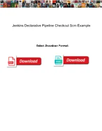 Jenkins Declarative Pipeline Checkout Scm Example