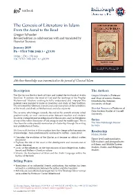 The Genesis of Literature in Islam from the Aural to the Read Gregor Schoeler Revised Edition in Collaboration with and Translated by Shawkat Toorawa