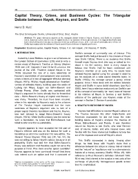 The Triangular Debate Between Hayek, Keynes, and Sraffa