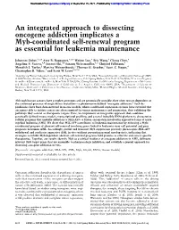 An Integrated Approach to Dissecting Oncogene Addiction Implicates a Myb-Coordinated Self-Renewal Program As Essential for Leukemia Maintenance