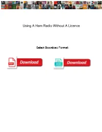 Using a Ham Radio Without a Licence