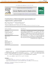 Construction of Determinantal Representation of Trigonometric Polynomials ∗ Mao-Ting Chien A, ,1, Hiroshi Nakazato B